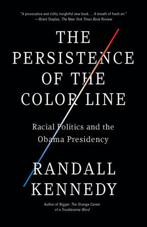 The Persistence of the Color Line Paperback by Randall Kennedy