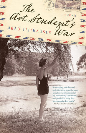 The Art Student's War TR by Brad Leithauser