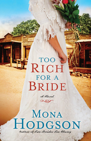Too Rich for a Bride Paperback by Mona Hodgson