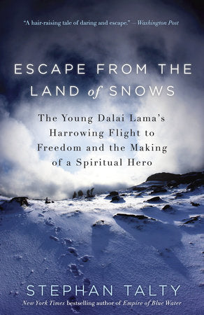 Escape from the Land of Snows Paperback by Stephan Talty