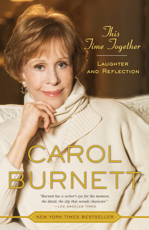 This Time Together Paperback by Carol Burnett