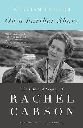 On a Farther Shore Paperback by William Souder