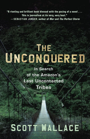 The Unconquered Paperback by Scott Wallace