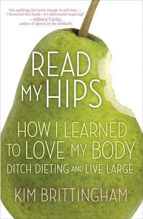 Read My Hips Paperback by Kim Brittingham