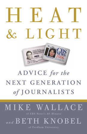Heat and Light Paperback by Mike Wallace and Beth Knobel