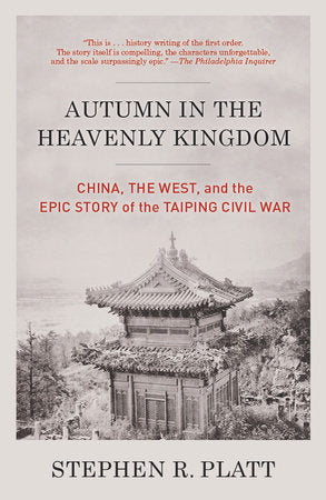 Autumn in the Heavenly Kingdom Paperback by Stephen R. Platt