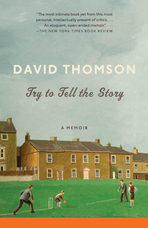 Try to Tell the Story Paperback by David Thomson