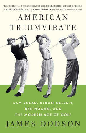 American Triumvirate Paperback by James Dodson