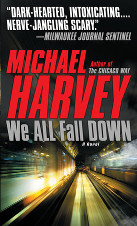 We All Fall Down Paperback by Michael Harvey