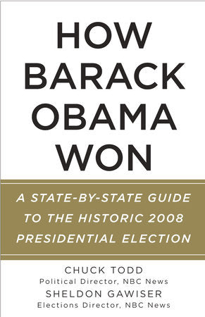How Barack Obama Won Paperback by Chuck Todd and Sheldon Gawiser