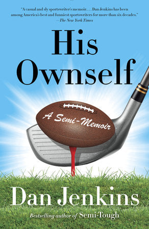 His Ownself Paperback by Dan Jenkins