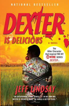 Dexter Is Delicious Paperback by Jeff Lindsay