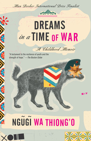 Dreams in a Time of War Paperback by Ngugi wa Thiong'o