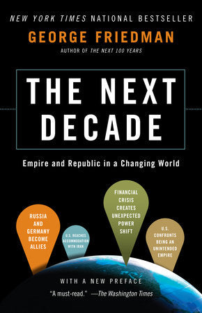 The Next Decade Paperback by George Friedman