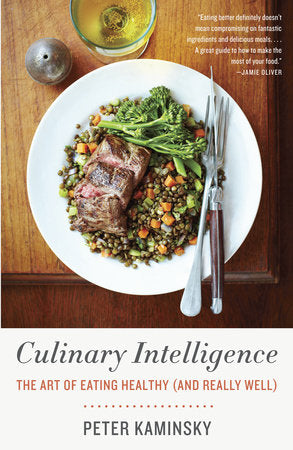 Culinary Intelligence Paperback by Peter Kaminsky