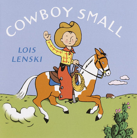 Cowboy Small EL by Lois Lenski; illustrated by the author