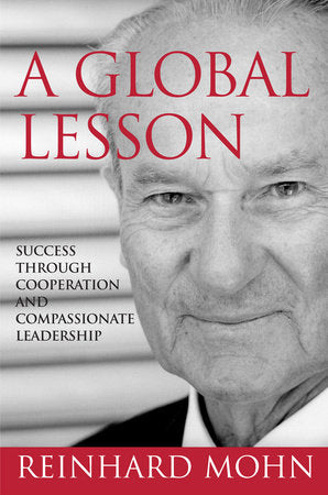 A Global Lesson Hardcover by Reinhard Mohn