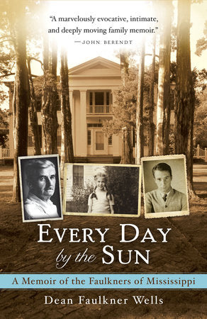 Every Day by the Sun Paperback by Dean Faulkner Wells