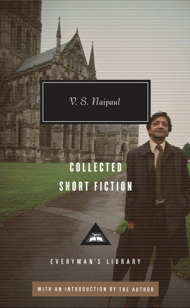 Collected Short Fiction of V. S. Naipaul Hardcover by V. S. Naipaul