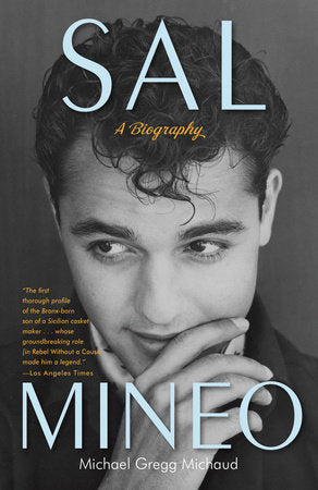 Sal Mineo Paperback by Michael Gregg Michaud