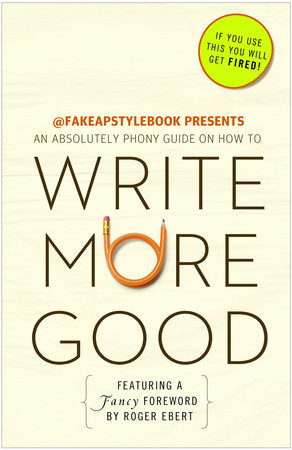 Write More Good Paperback by The Bureau Chiefs