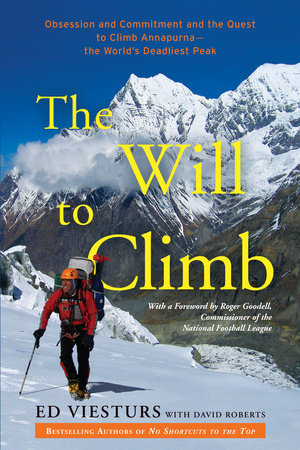 The Will to Climb Paperback by Ed Viesturs with David Roberts