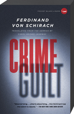 Crime and Guilt Paperback by Ferdinand von Schirach Translated from the German by Carol Brown Janeway