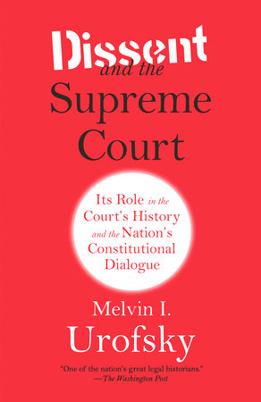 Dissent and the Supreme Court Paperback by Melvin I. Urofsky