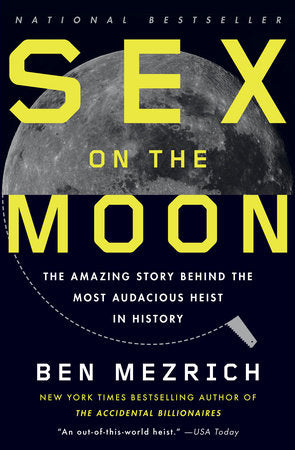 Sex on the Moon Paperback by Ben Mezrich
