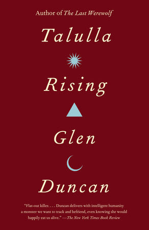 Talulla Rising Paperback by Glen Duncan