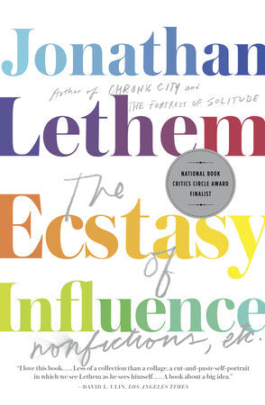 The Ecstasy of Influence Paperback by Jonathan Lethem