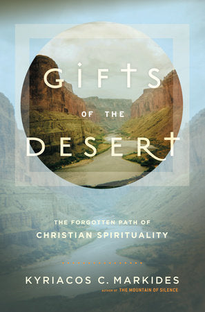 Gifts of the Desert Paperback by Kyriacos C. Markides