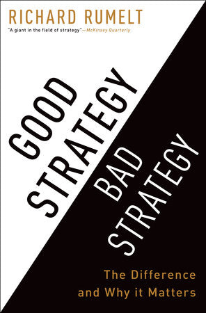 Good Strategy Bad Strategy Hardcover by Richard Rumelt