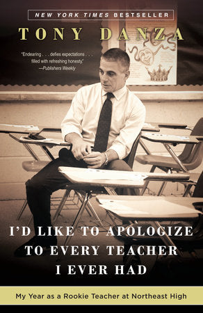 I'd Like to Apologize to Every Teacher I Ever Had Paperback by Tony Danza