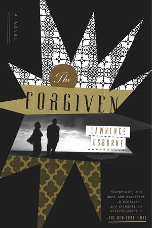The Forgiven Paperback by Lawrence Osborne
