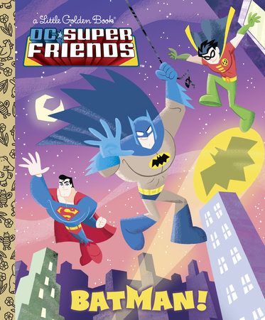 Batman! (DC Super Friends) Hardcover by Billy Wrecks; illustrated by Ethan Beavers