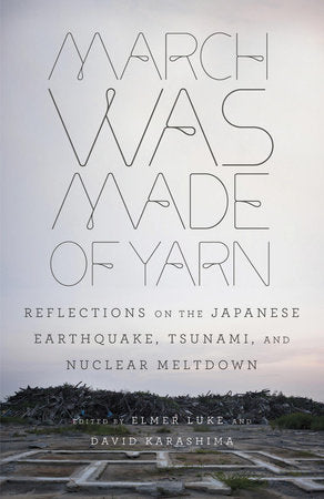 March Was Made of Yarn Paperback by Edited by Elmer Luke and David Karashima