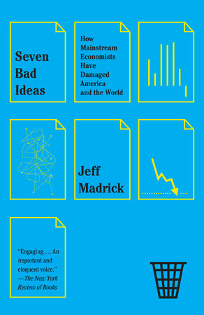 Seven Bad Ideas Paperback by Jeff Madrick