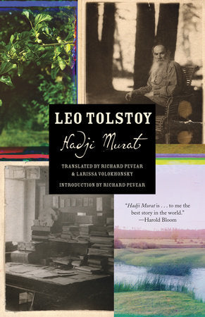 Hadji Murat Paperback by Leo Tolstoy Translated by Richard Pevear and Larissa Volokhonsky
