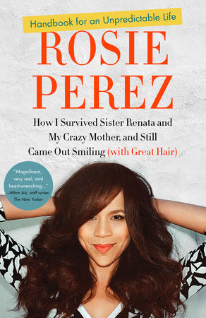 Handbook for an Unpredictable Life Paperback by Rosie Perez