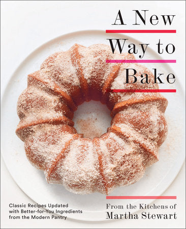 A New Way to Bake Paperback by From the Kitchens of Martha Stewart