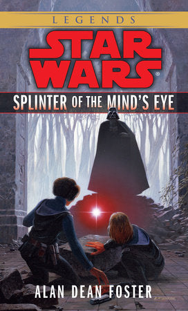 Splinter of the Mind's Eye: Star Wars Legends Paperback by Alan Dean Foster