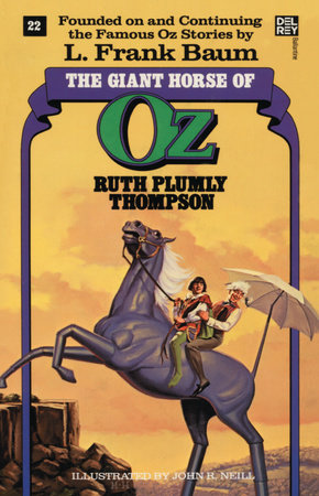 Giant Horse of Oz (The Wonderful Oz Books, #22) Paperback by Ruth Plumly Thompson