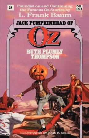 Jack Pumpkinhead of Oz (The Wonderful Oz Books, #23) Paperback by Ruth Plumly Thompson