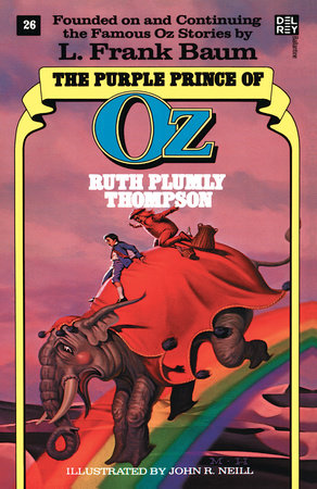 Purple Prince of Oz (The Wonderful Oz Books, No 26) Paperback by Ruth Plumly Thompson