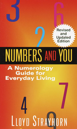 Numbers and You: A Numerology Guide for Everyday Living Paperback by Lloyd Strayhorn