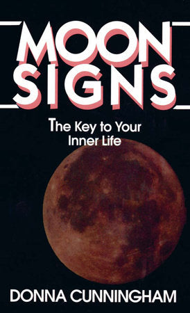 Moon Signs Paperback by Donna Cunningham