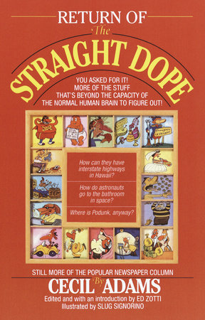 Return of the Straight Dope Paperback by Cecil Adams