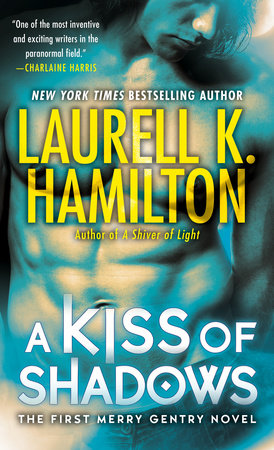 A Kiss of Shadows Paperback by Laurell K. Hamilton