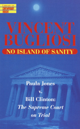 No Island of Sanity Paperback by Vincent Bugliosi